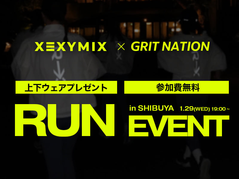 XEXYMIX x GRIT NATION RUN EVENT